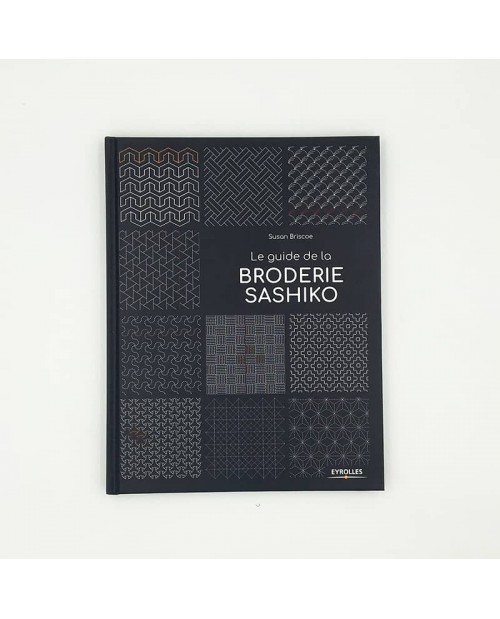 Livre. Le Guide de la broderie Sashiko. Editions Eyrolles EY163