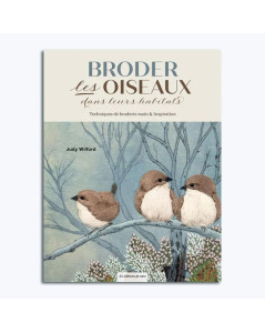 Book in French. Broder les oiseaux dans leurs habitats. Judy Wilford. Les éditions de saxe MLDI397