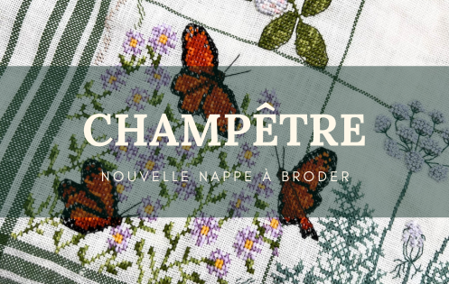 Nappe Champêtre - Kit broderie point de croix compté sur étamine de lin 14 fils/cm. Le Bonheur des Dames