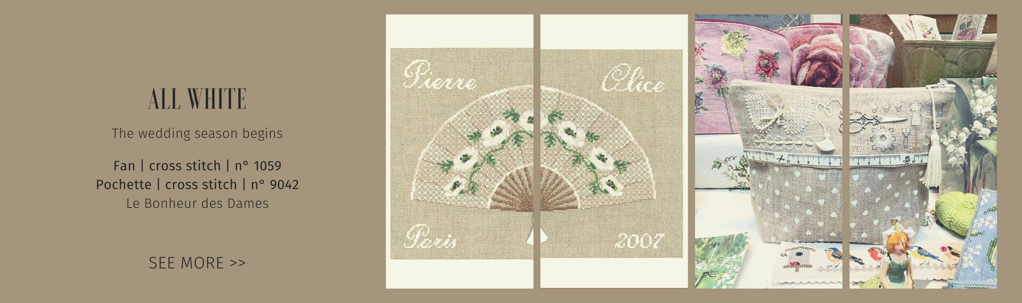 All White Collection. Kits and accessories to embroider in counted stitch : a fan with white flowers n° 1059, Pochette White Couture n° 9042 Le Bonheur des Dames